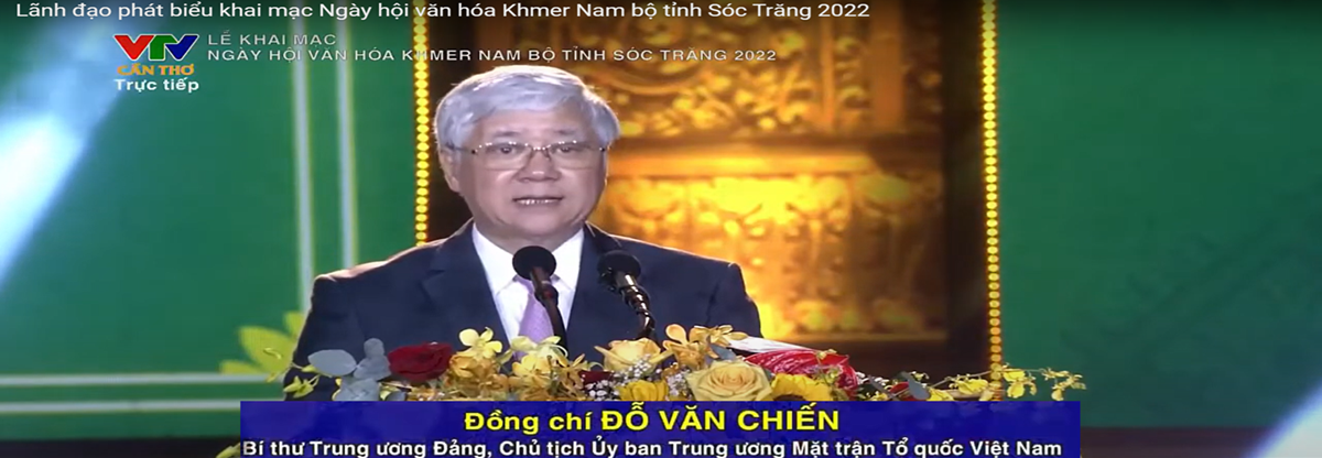 ÔNG ĐỔ VĂN CHIẾN PHÁT BIỂU KHAI MẠC NGÀY HỘI VĂN HÓA KHMER NAM BỘ TỈNH SÓC TRĂNG 2022