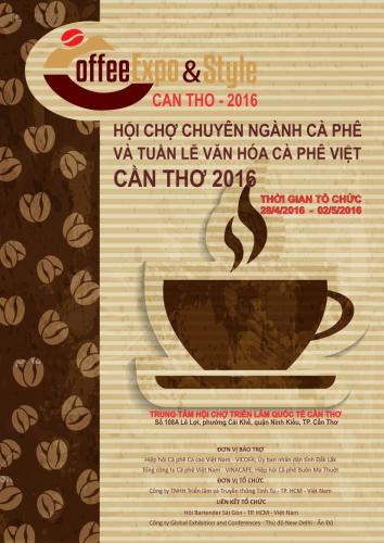HỘI CHỢ CHUYÊN NGÀNH CÀ PHÊ VÀ TUẦN LỄ VĂN HÓA CÀ PHÊ VIỆT - CẦN THƠ 2016