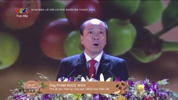 Chủ tịch UBND tỉnh Đắk Lắk Ông Phạm Ngọc Nghị phát biểu khai mạc Lễ hội Cà phê Buôn Ma Thuột lần thứ 8